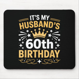 Zum 60. Geburtstag meines Mannes Frohe Party 60 Ja Mousepad