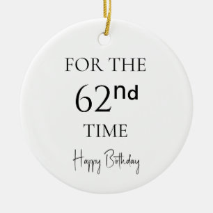 Zum 62. Mal Alles Gute Zum Geburtstag Keramik Ornament