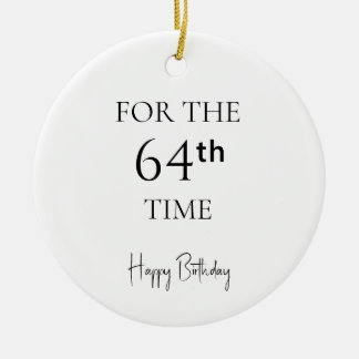 Zum 64. Mal Herzlichen Glückwunsch zum Geburtstag Keramik Ornament