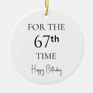 Zum 67. Mal Alles Gute Zum Geburtstag Keramik Ornament