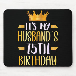 Zum 75. Geburtstag meines Mannes Alles Gute zum 75 Mousepad