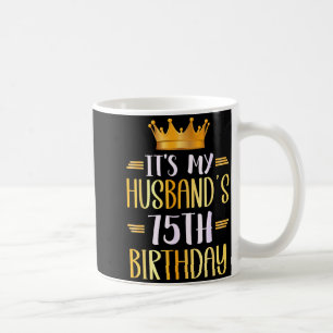 Zum 75. Geburtstag meines Mannes Herzlichen Glückw Kaffeetasse
