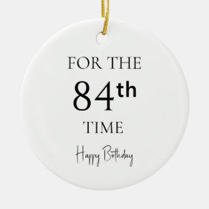Zum 84. Mal Alles Gute Zum Geburtstag Keramik Ornament
