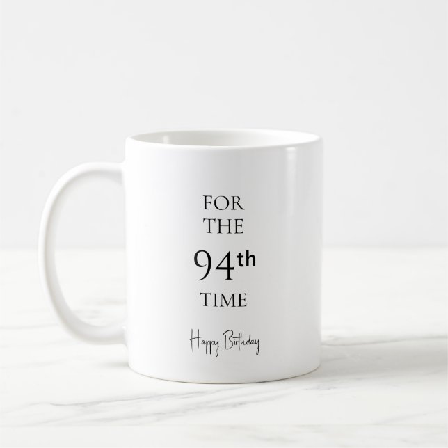 Zum 94. Geburtstag alles Gute Kaffeetasse (Links)