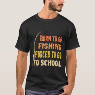Zum Angeln geboren Lustige Fischerkleidung T-Shirt