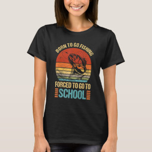 Zum Angeln geboren, zum Studieren gezwungen, Fisch T-Shirt
