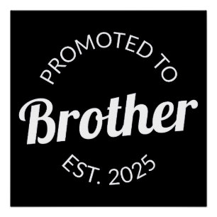 Zum Bruder befördert Est. 2025 I Poster