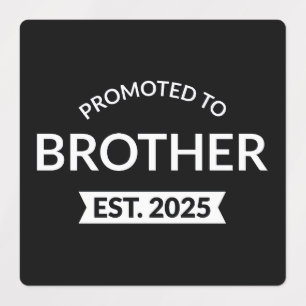 Zum Bruder befördert Est. 2025 II Etiketten