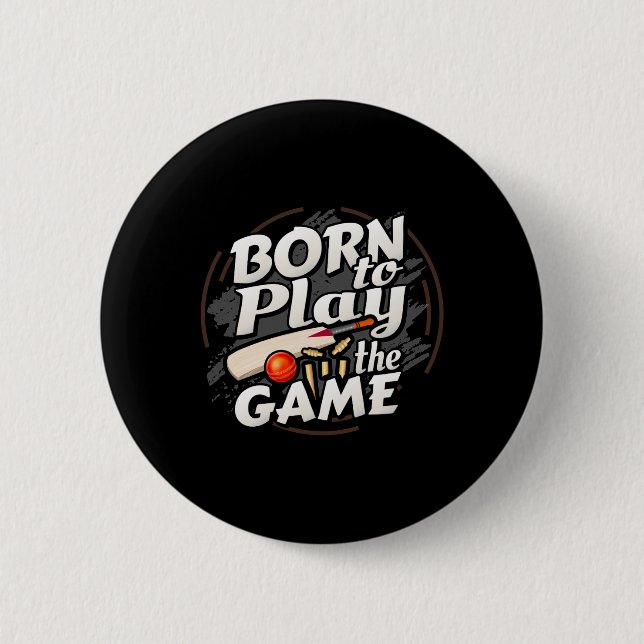 Zum Cricket-Spielen Geboren  Button (Vorderseite)