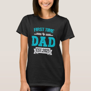 Zum ersten Mal Daddy 2025: Neuer Erster Vatertag T-Shirt