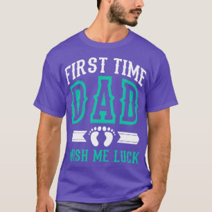 Zum ersten Mal Vater wünschen mir Glück T-Shirt