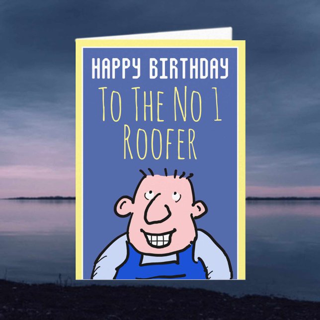 Zum ersten Roofer - glücklicher Geburtstag Karte (Von Creator hochgeladen)