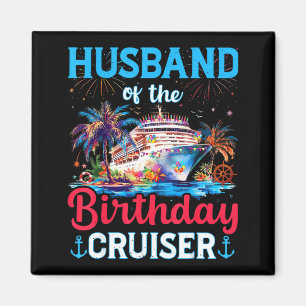 Zum Geburtstag des Ehemanns Cruiser Kreuzfahrt Geb Magnet