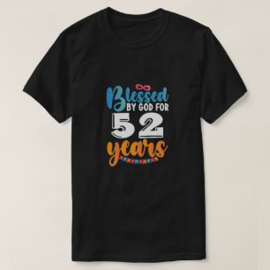 Zum Geburtstag von Gott 52 Jahre gesegnet T-Shirt