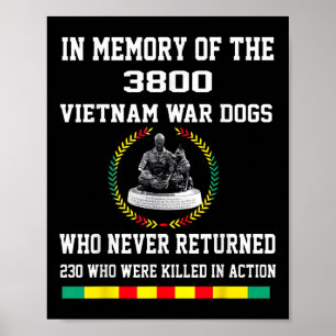Zum Gedenken an die 3800 Vietnamkriegs-Hunde, die  Poster