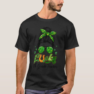 Zum Glück 4. Klasse Lehrer Patricks Day Bun Hair P T-Shirt