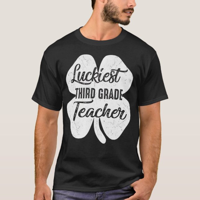 Zum Glück Dritter Klasse Lehrer St Patricks Day Ge T-Shirt (Vorderseite)
