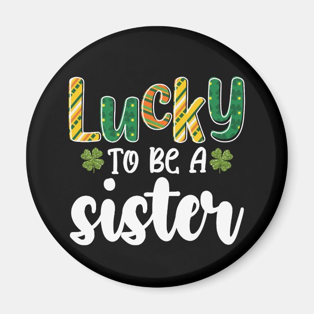 Zum Glück ein Schwesterfamilie St Patrick's Day zu Magnet (Vorne)