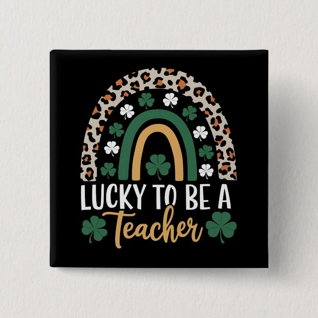 Zum Glück Lehrerin Rainbow St Patrick's Day Button (Vorderseite)