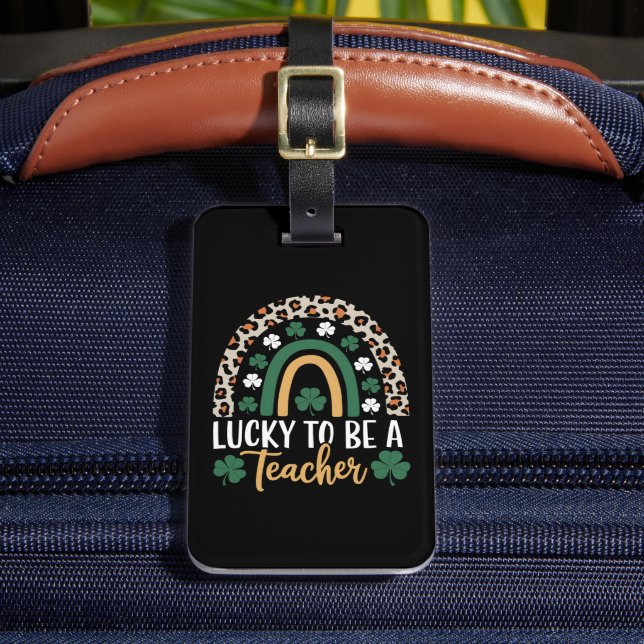 Zum Glück Lehrerin Rainbow St Patrick's Day Gepäckanhänger (Vorderseite Insitu 2)