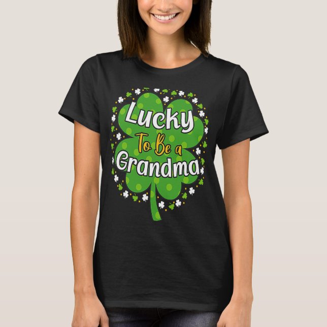 Zum Glück zum St. Patricks Day im Oma Kleeblatt T-Shirt (Vorderseite)