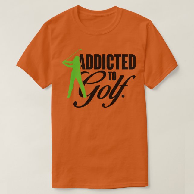 Zum Golf hingebungsvoll T-Shirt (Design vorne)