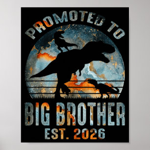 Zum großen Bruder befördert 2026 Dinosaurier T-Rex Poster