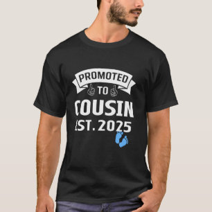 Zum großen Cousin befördert 2025 Es ist ein Junge T-Shirt