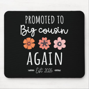 Zum großen Cousin befördert 2026 2. Schwangerschaf Mousepad