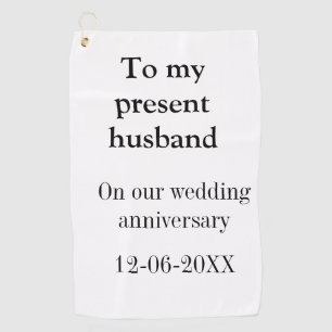 Zum Hochzeitstag meines Mannes Namen Datum hinzufü Golfhandtuch