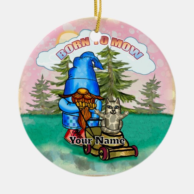 Zum Mähen geboren Gnom Keramik Ornament (Vorne)