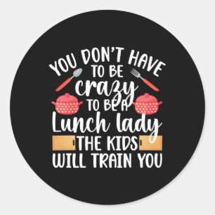 Zum Mittagessen im Cafeteria der Ladys School Mitt Runder Aufkleber