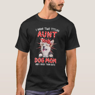 Zum Muttertag habe ich zwei Titeln Tante und Hund T-Shirt