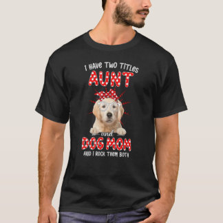Zum Muttertag habe ich zwei Titeln Tante und Hund T-Shirt