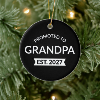 Zum Opa Befördert Geschätzt 2027 Neuer Papa II Keramik Ornament