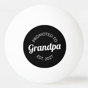 Zum Opa befördert Seit 2027 Neuer Papa I Tischtennisball