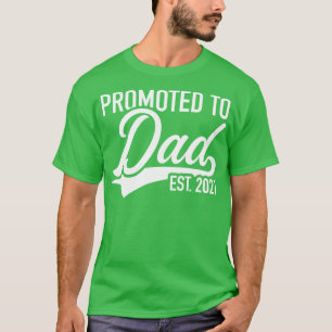 Zum Papa 2021 befördert T-Shirt