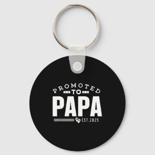 Zum Papa befördert 2025 Neu 1. Erster Papa Dad Schlüsselanhänger