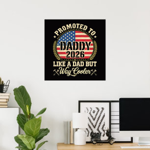 Zum Papa befördert 2026 Lustige amerikanische Flag Poster