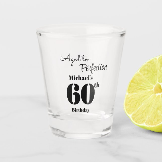 Zum perfekten Alter - Männer 60. Geburtstag Schnapsglas (Vorderseite)