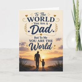 Zum Rest der Welt bist du einfach nur ein Vater – Karte