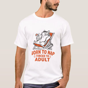 Zum Schlafen geboren Streifenhörnchen T-Shirt