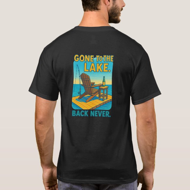 🌲 zum See gegangen. Nie wieder. 🛶 T-Shirt (Rückseite)