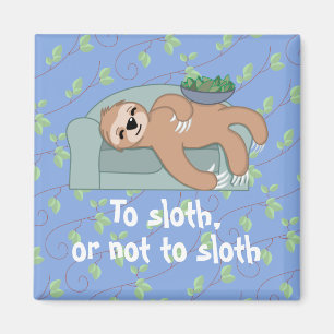 Zum Sloth oder nicht zum Sloth, der mit Magnet