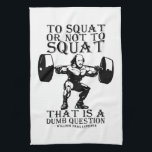 Zum Squat oder nicht zu - Shakespeare - Funny Nove Geschirrtuch<br><div class="desc">Um sich zu besetzen oder nicht zu kürzen. Das ist eine dumme Frage.</div>