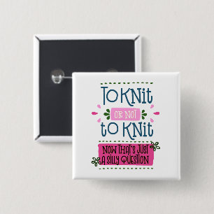 Zum Strick oder nicht zum Strick - lustiges Button