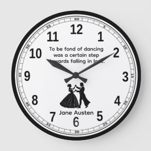 Zum Tanzen von Jane Austen Zitat Große Wanduhr