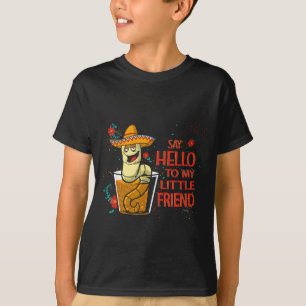 Zum Tequila-Wurm sag Hallo Kleines T-Shirt