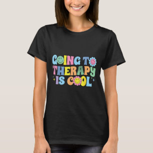 Zum Therapeuten zu gehen ist cool – Bewusstsein fü T-Shirt