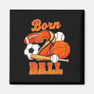 Zum zweiten Geburtstag zweier Bälle, Sportliebhabe Magnet
